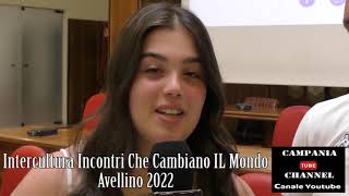 INTERCULTURA INCONTRI CHE CAMBIANO IL MONDO AVELLINO 4/07/2022.mp4