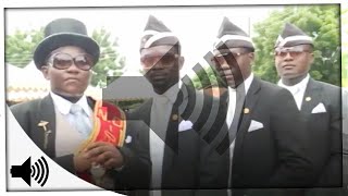 Dancing Funeral Coffin Meme - Original Full Version -  Meme Sound Effect (HD) | Sound Effects