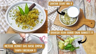 Resep Bubur Kacang Hijau Enak dan Empuk Dengan Metode Hemat Gas