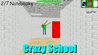 Everyone In This School Is Insane! - Baldi's Basics Moded