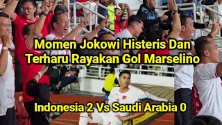 Indonesia 2 Vs Saudi Arabia 0. Momen Jokowi Histeris Dan Terharu Rayakan Gol Marselino Ferdinan.