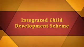 Integrated Child Development Scheme