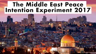 Highlights of The Middle East Peace Intention Experiment 2017