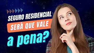 🚨como funciona seguro🏠 residencial  - seguro residencial   👉como funciona e realmente vale a pena?