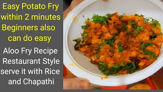 Easy Potato Fry within 2 minuts || how to make potato fry || aloo fry || potato fry restaurant style