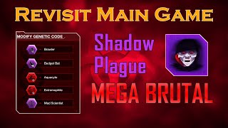 Plague Inc: Evolved Shadow Plague | Mega Brutal | 2022 | With Genes