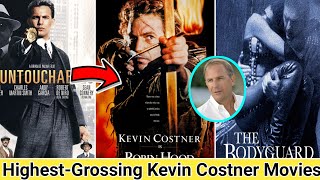 Kevin Costner Highest-Grossing Movies Ever | Bio & NetWorth School