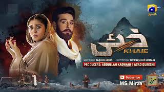 Khaie Episode 20 - Best Pakistani Drama Khaie Ep 21 Dialogs Story Review Part 01