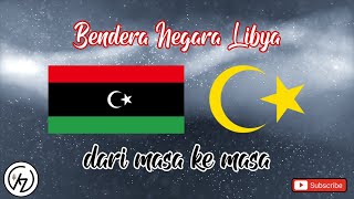 BENDERA LIBYA DARI MASA KE MASA