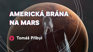 Tomáš Přibyl - Americká brána na Mars | ŽIVĚ