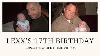 Happy 17th Birthday Lexx - Vegan Chocolate Cupcakes recipe and Our Private Home Video Footage