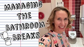 Managing the Student Bathroom Breaks