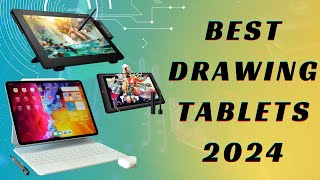 Best Drawing Tablets 2024 don't buy before watching this