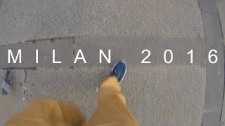 MILAN 2016 GO PRO AFTERMOVIE