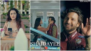 SHAIDAYEE Song | Saurabh P, Rahul Jain, Vandana । Whatsapp status | Romantic Song new ,