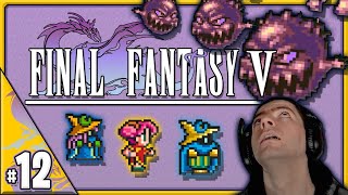 BOSS GAUNTLET - Final Fantasy V - BLIND PLAYTHROUGH - Part 12