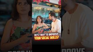 Best Way To Improve Your Social Skills | Ask Kshitij | #shorts