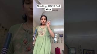 Starting MBBS 3rd Year 🥳👩🏻‍⚕️#youtubeshorts #mbbs