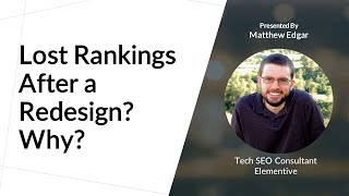 Redesigns & SEO: Why did rankings drop after a redesign?