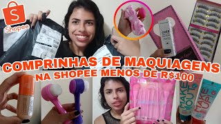 COMPRINHAS DE MAQUIAGENS NA SHOPEE/ MENOS DE R$100