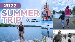 2022 Family summer vacation vlog. Destination Sydney, Cape Breton, Nova Scotia!