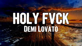 Demi Lovato - HOLY FVCK (Lyrics)