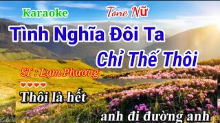 Tình Nghĩa Đôi Ta Chỉ Thế Thôi "  Karaoke - tone nữ - nhạc sống -  Karaoke Huyền JP.