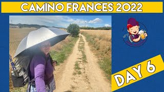 Day 6 - Camino Frances 2022 | Disco Lunch, Hot Hills to Estella, & Karen Stumbles in the River