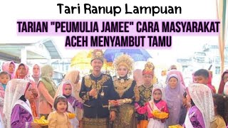 Budaya | Tarian "Peumulia Jamee" Cara Masyarakat Aceh Menyambut Tamu | Tari Ranup Lampuan (Anak)