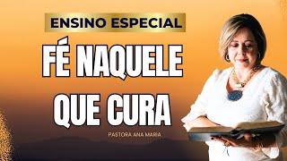 Ensino 240 Fé Naquele que Cura