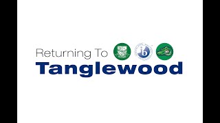 Returning To Tanglewood