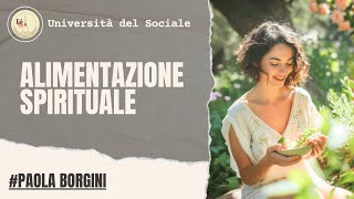 Alimentazione Spirituale | Paola Borgini