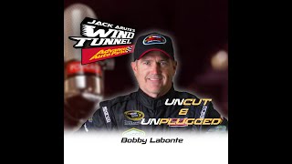 BOBBY LABONTE UNCUT & UNPLUGGED