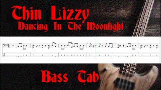 Thin Lizzy - Dancing In The Moonlight - Bass Track Only and Tab