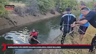 Serinlemek için girdiği sulama kanalında cesedi bulundu