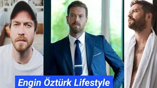 Engin Öztürk Lifestyle|Biography|Real Age|Girlfriend|Hobbies|Net Worth|And Much More