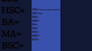 Full meaning of SSC, HSC, JSC, BA, MA, BSC, MSC. fULL FROM.