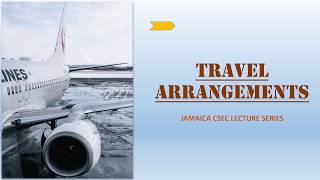 Travel Arrangements-CSEC Office Administration