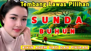 LAGU SUNDA PALING ENAK BUAT SANTAI || KUMPULAN LAGU SUNDA PILIHAN TERPOPULER 2024