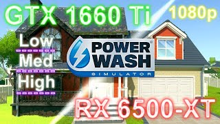 RX 6500 XT vs. GTX 1660ti - PowerWash Simulator - 1080p