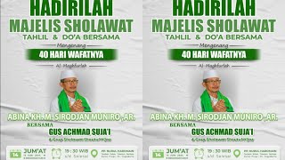 🔴LIVE SHOLAWAT &TAHLILL bersama GUS AHMAD SUJAI,Sentolo Kulon Progo