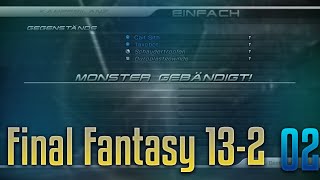 Final Fantasy XIII-2 [02] - Gotta Catch them all!