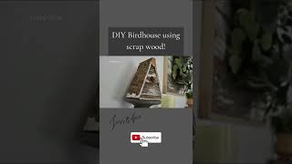 Diy Birdhouse using scrap wood! DIY Wood projects #shorts