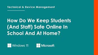 How Do We Keep Students (And Staff) Safe Online In School And At Home?