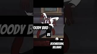 Woody bird vs Boomerang villains