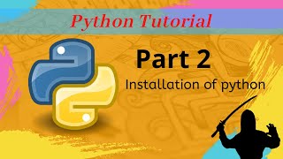 #2020 Python Tutorial/Course for Beginners | Python Installation |