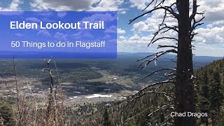 50 Things to do in Flagstaff / Elden Lookout Trail