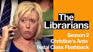 The Librarians - Christine's Ante Natal Class Flashback