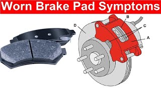 Symptoms of worn car brake pads /How to Tell if Your Brake Pads Need Replacing /Check Brake Pad Wear