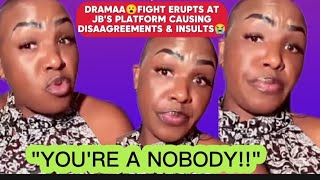 DRAMAA😮FIGHT ERUPTS AT JB'S PLATFORM CAUSING DISAAGREEMENTS & INSULTS😭